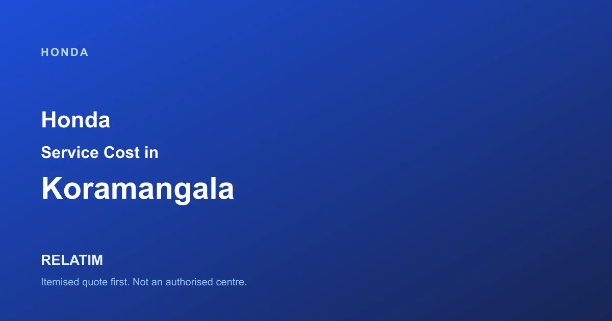 Honda Service Cost in Koramangala, Bangalore